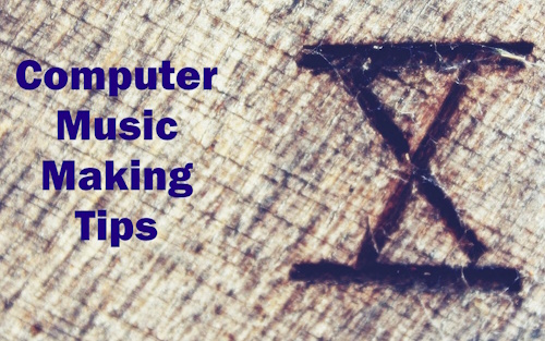 10 computer music making tips